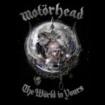 Recenzia: Motörhead – The Wörld is Yours
