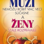 Knihy: Allan a Barbara Peasovci – Prečo muži nemôžu robiť viac vecí súčasne a ženy stále rozprávajú
