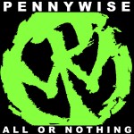 Recenzia: Pennywise – All or Nothing
